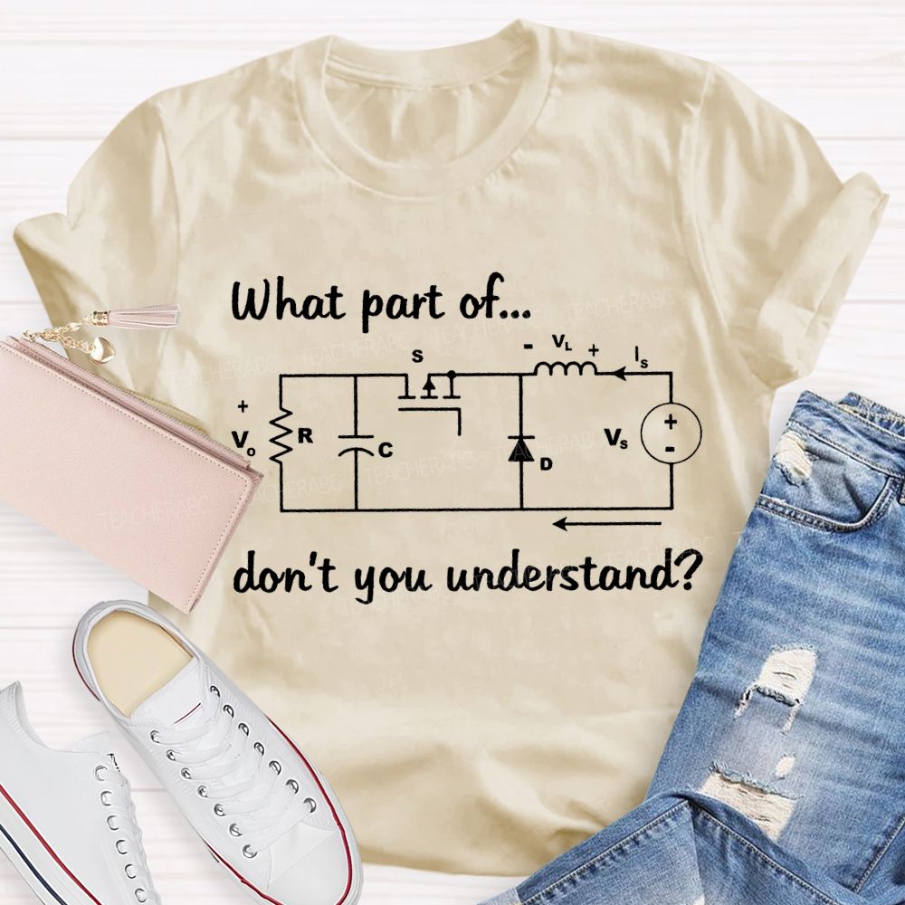 What Part Of Don'T You Understand Difficult Math Problems T-shirt