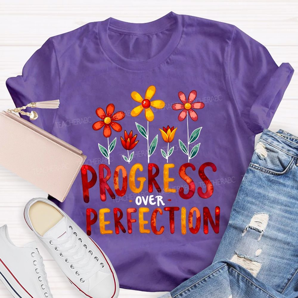 Progress Over Perfection Flowers And Colorful Fonts T-shirt