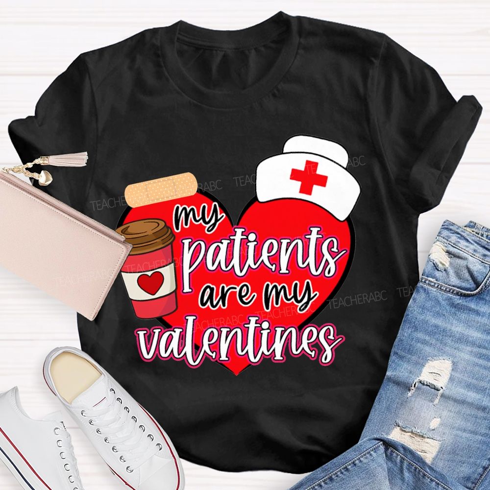 My Patients Are My Valentines Heart Print T-shirt