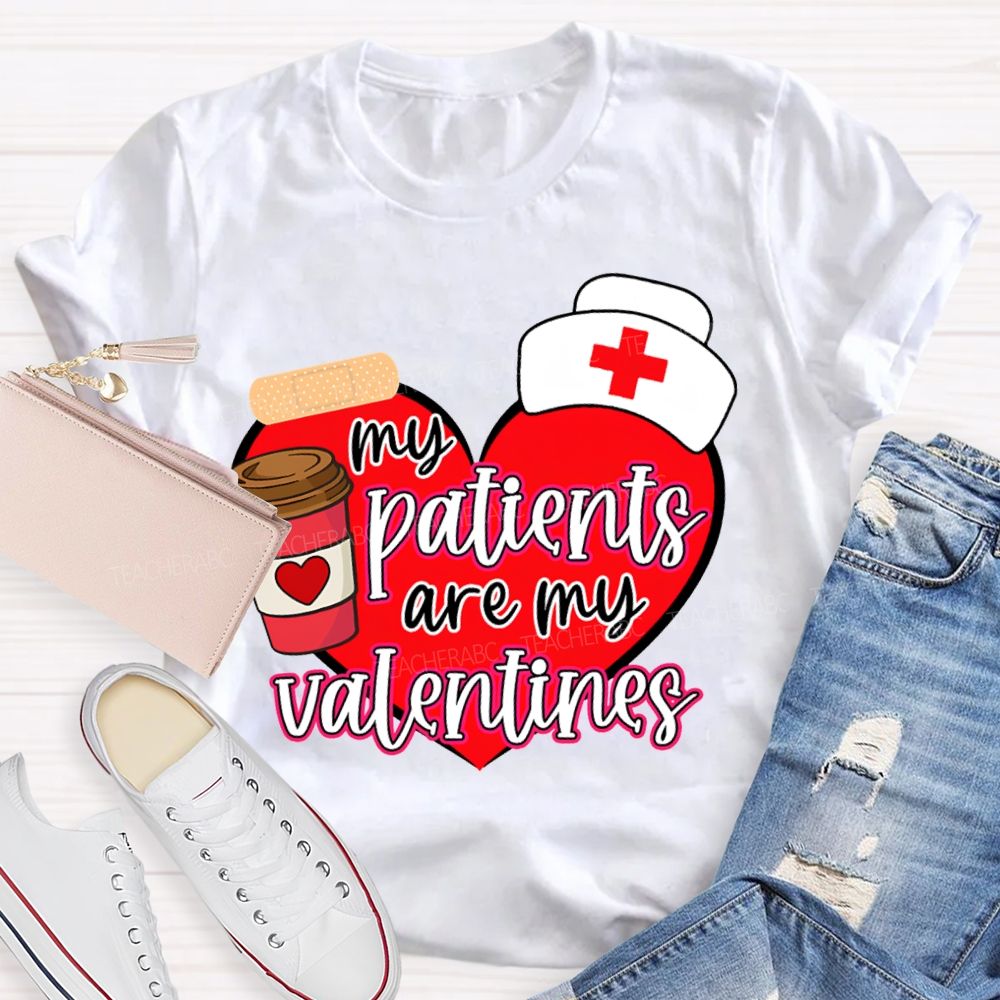 My Patients Are My Valentines Heart Print T-shirt