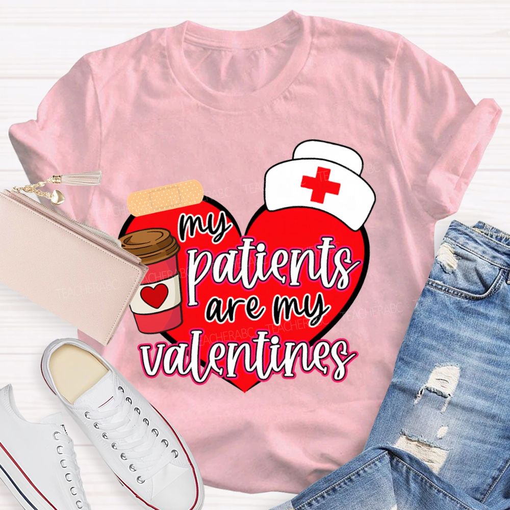 My Patients Are My Valentines Heart Print T-shirt