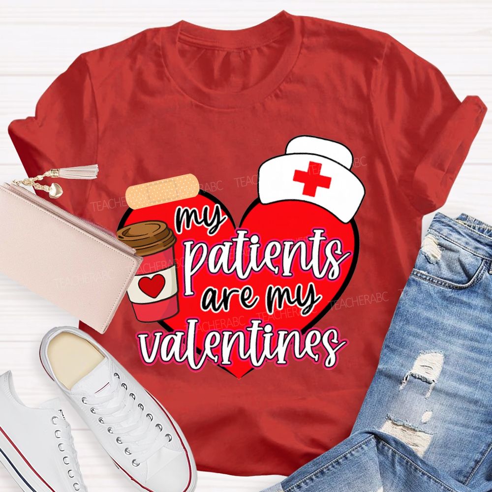 My Patients Are My Valentines Heart Print T-shirt
