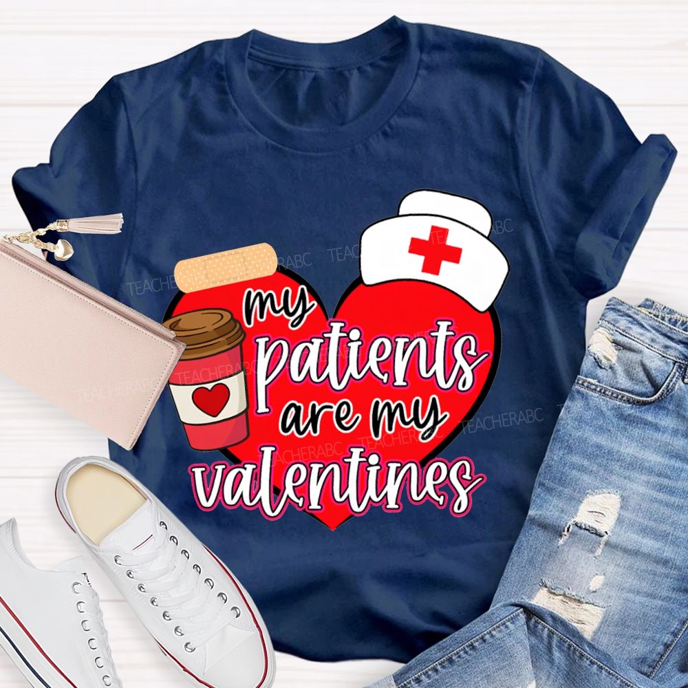 My Patients Are My Valentines Heart Print T-shirt