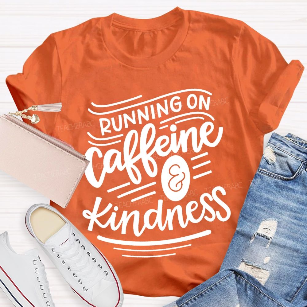 Running On Caffeine Kindness Special Education T-shirt