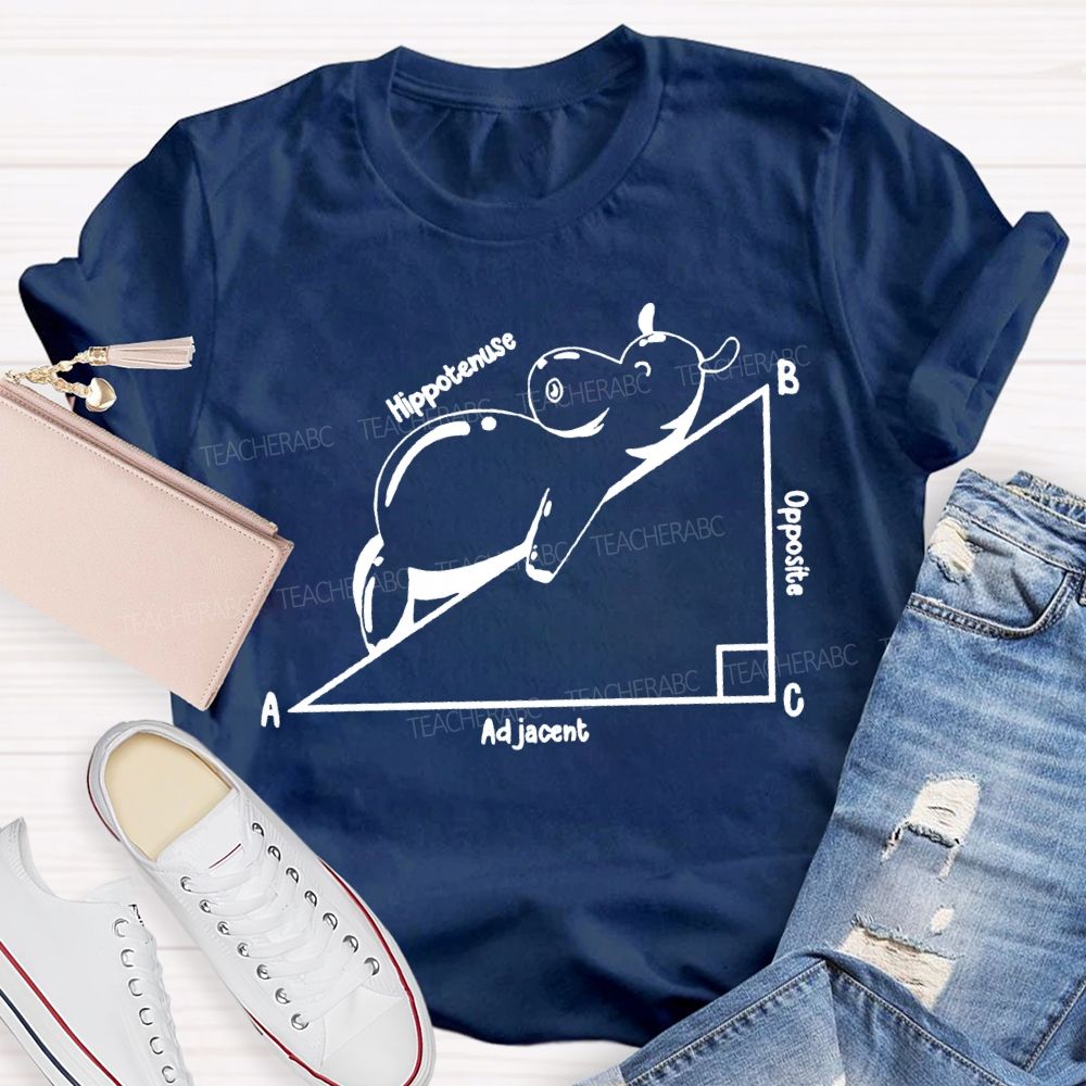 Opposite Adjacent Hypotenuse Math Teacher T-shirt