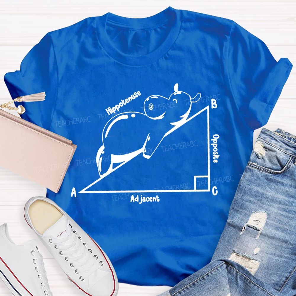 Opposite Adjacent Hypotenuse Math Teacher T-shirt