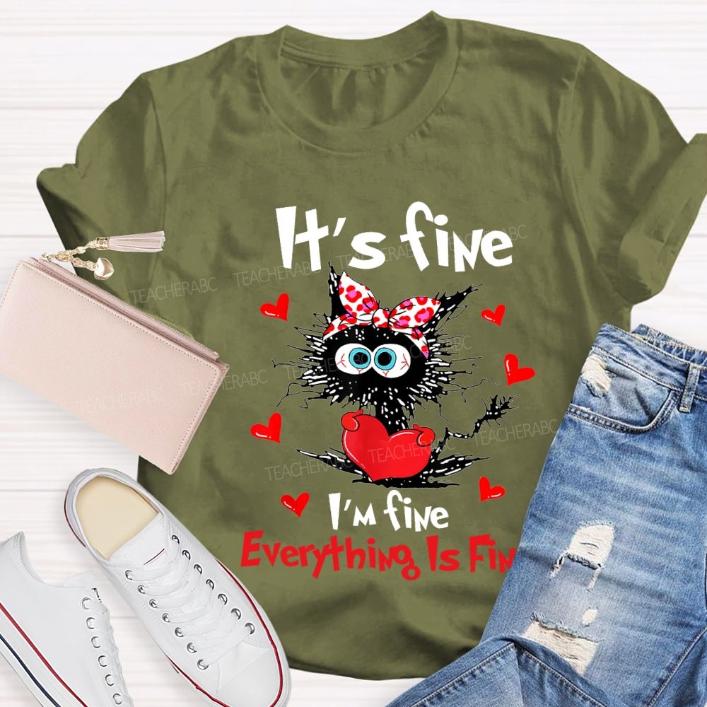 It'S Fine I'M Fine Everything Is Fine T-shirt