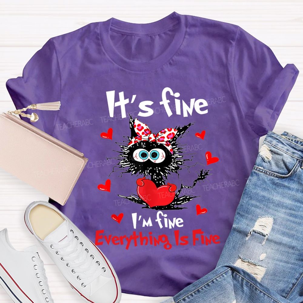 It'S Fine I'M Fine Everything Is Fine T-shirt
