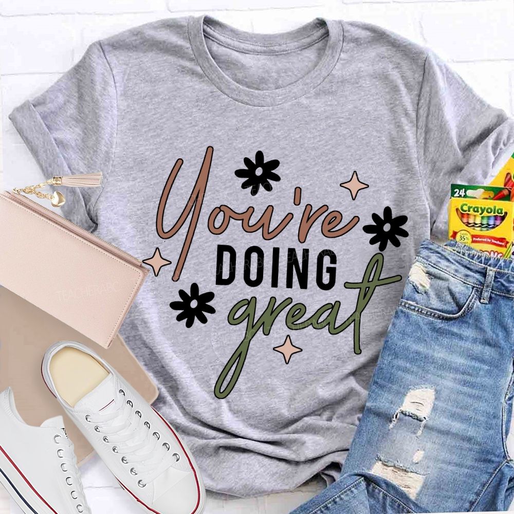 You Are Doing Great Floral Print T-shirt