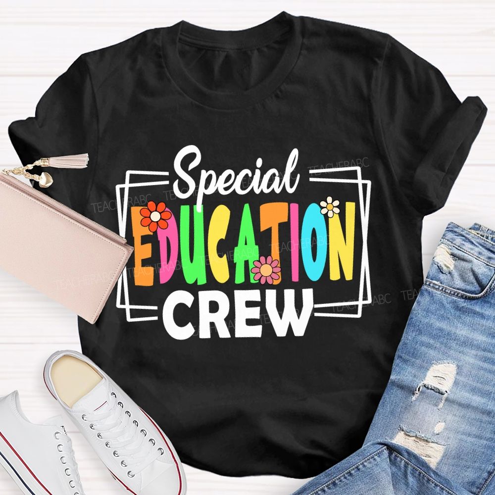 Special Education Crew Colorful Fonts And Small Flowers T-shirt