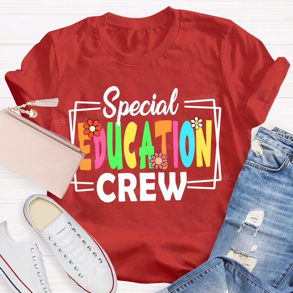 Special Education Crew Colorful Fonts And Small Flowers T-shirt