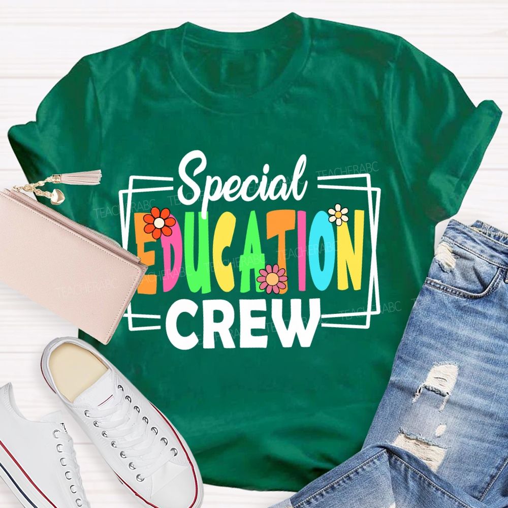 Special Education Crew Colorful Fonts And Small Flowers T-shirt