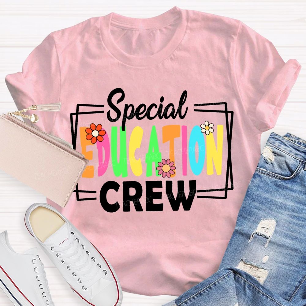 Special Education Crew Colorful Fonts And Small Flowers T-shirt