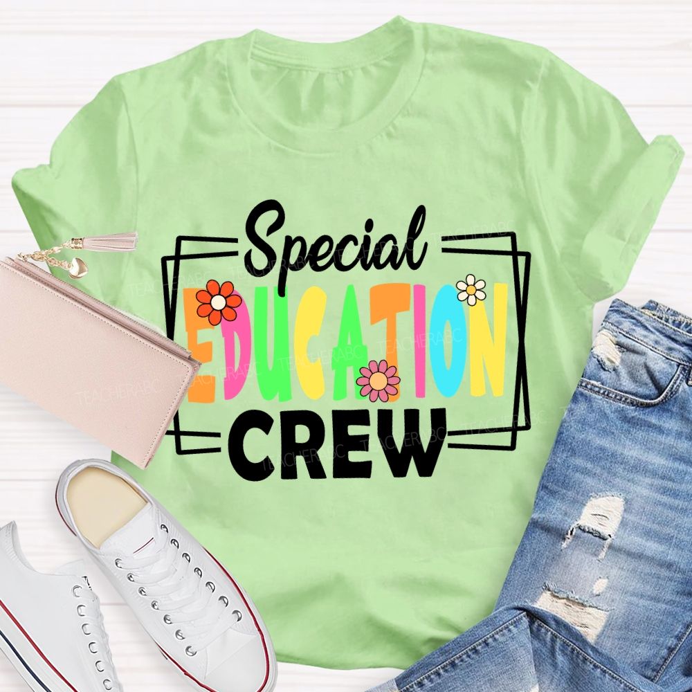 Special Education Crew Colorful Fonts And Small Flowers T-shirt