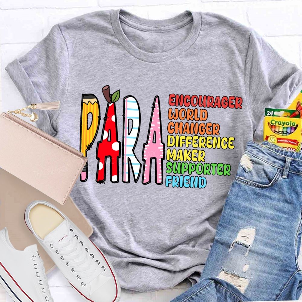 Para Encourager World Changer Difference Maker Supporter Friend T-shirt
