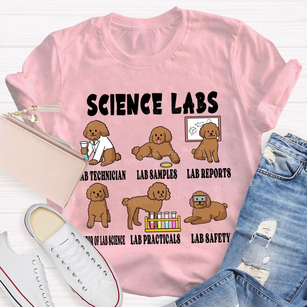 Science Labs Lab Technician Lab Samples Lab Reports Science Teacher T-shirt