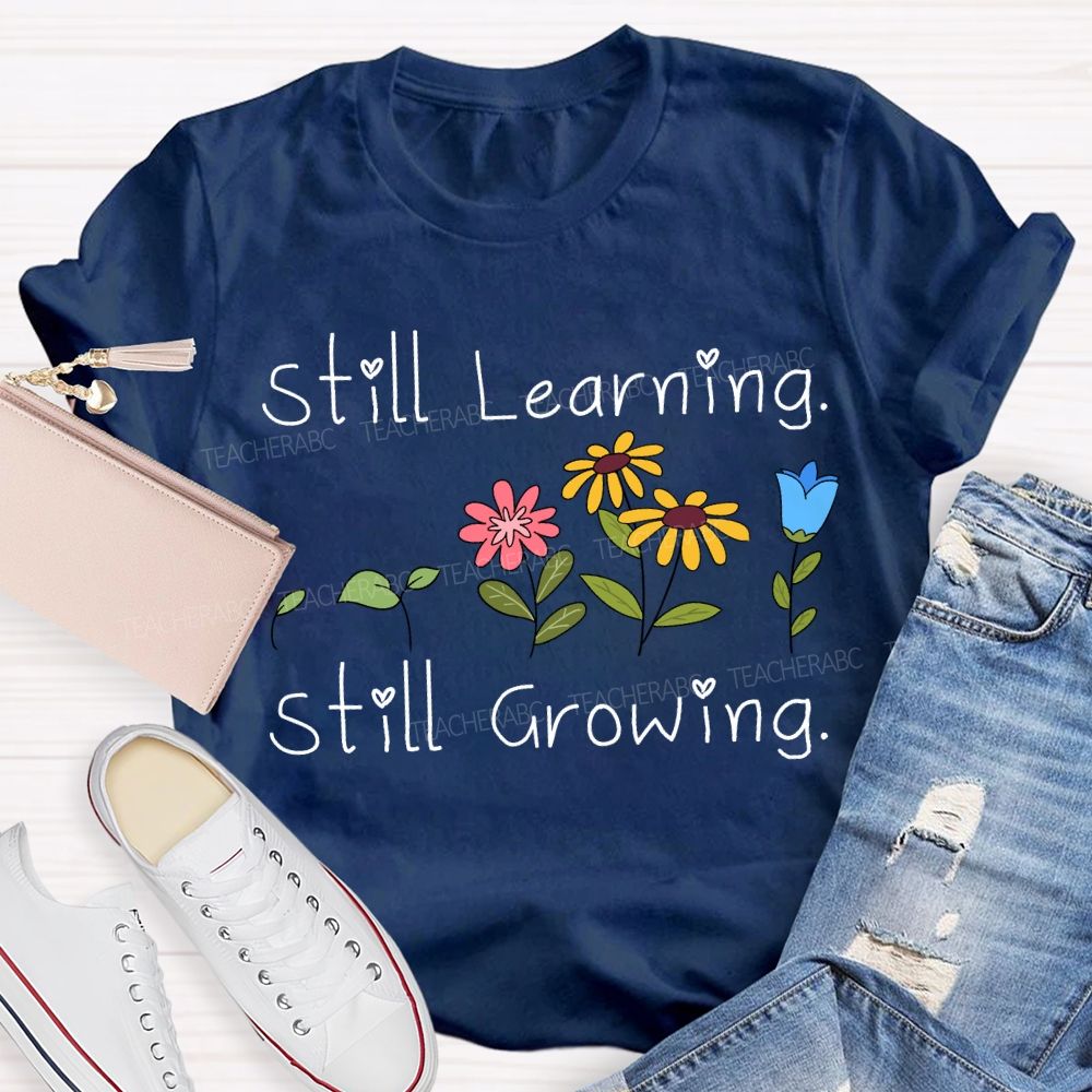 Still Learning Still Growing Floral Print T-shirt
