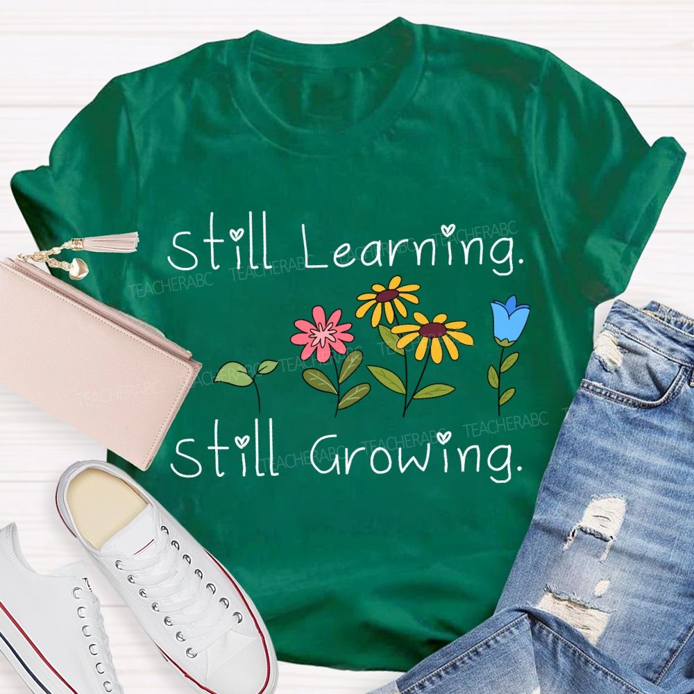 Still Learning Still Growing Floral Print T-shirt