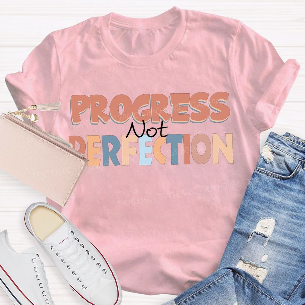 Progress Not Perfection Colored Fonts T-shirt