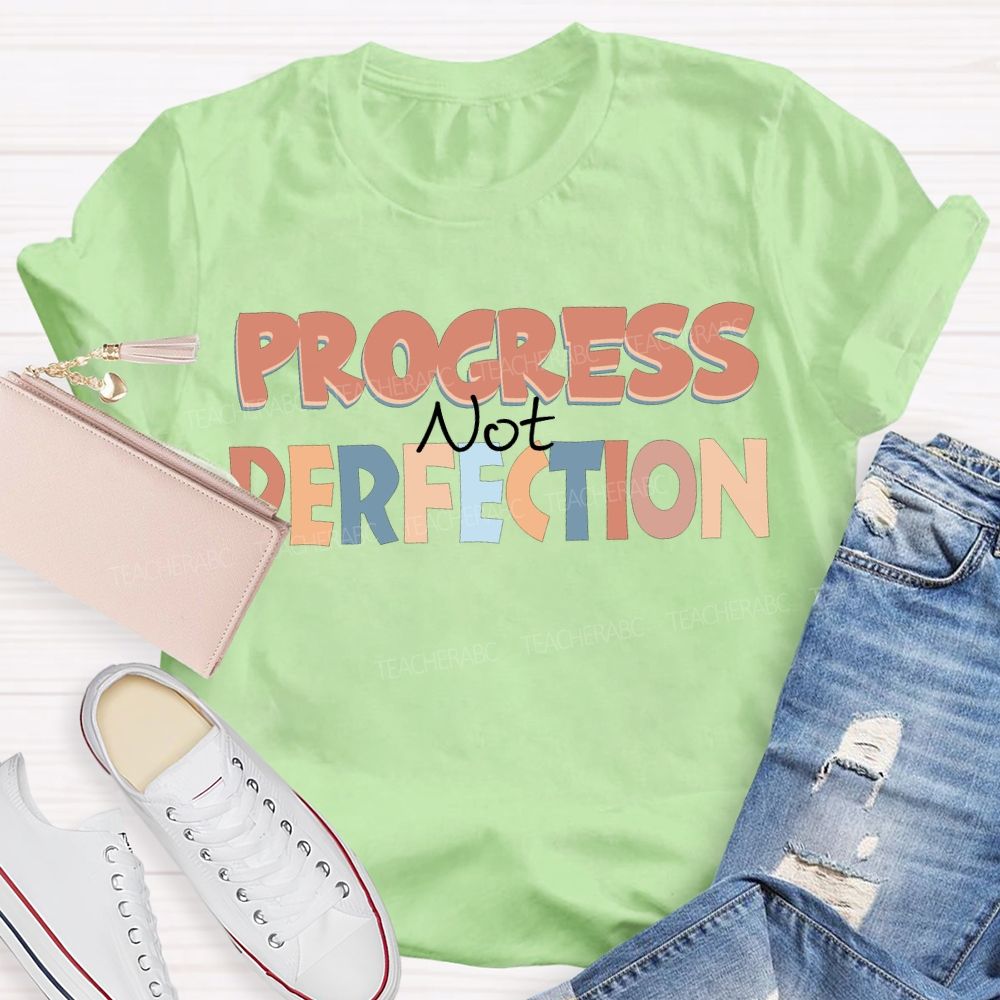 Progress Not Perfection Colored Fonts T-shirt