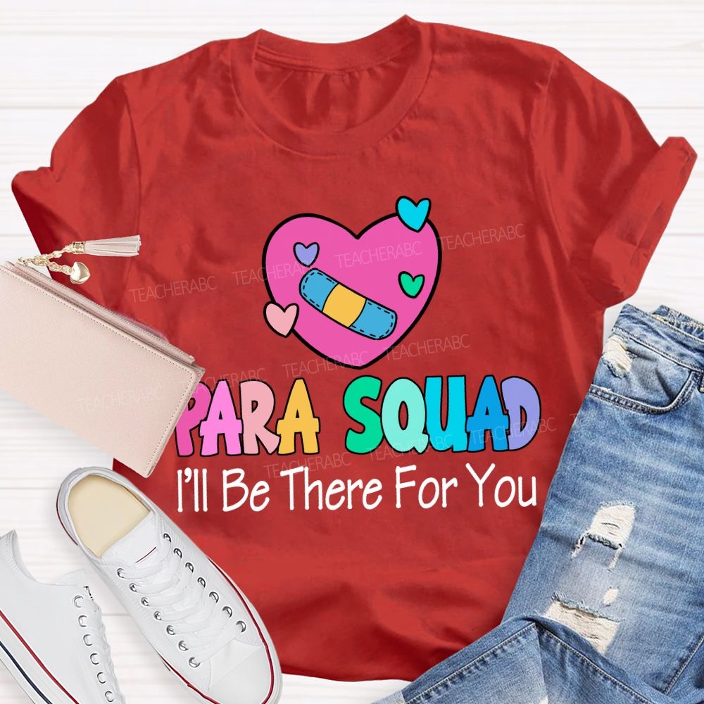 Para Squad I'Ll Be There For You Heart Print T-shirt
