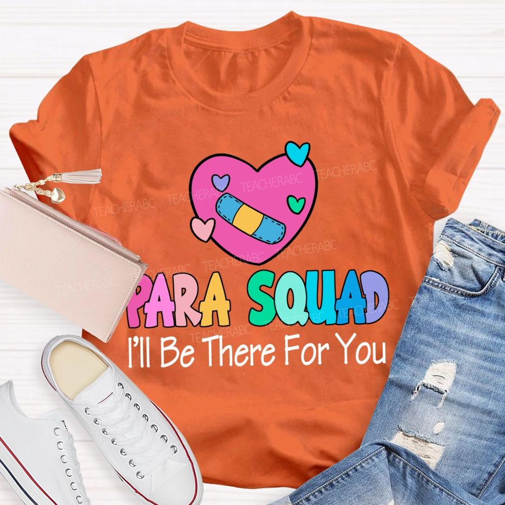 Para Squad I'Ll Be There For You Heart Print T-shirt