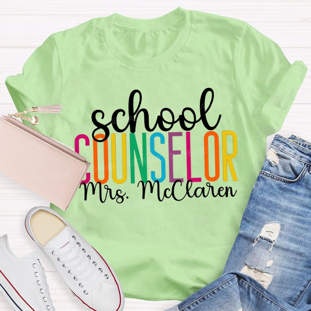 Personalized Name School Counselor Colored Fonts T-shirt