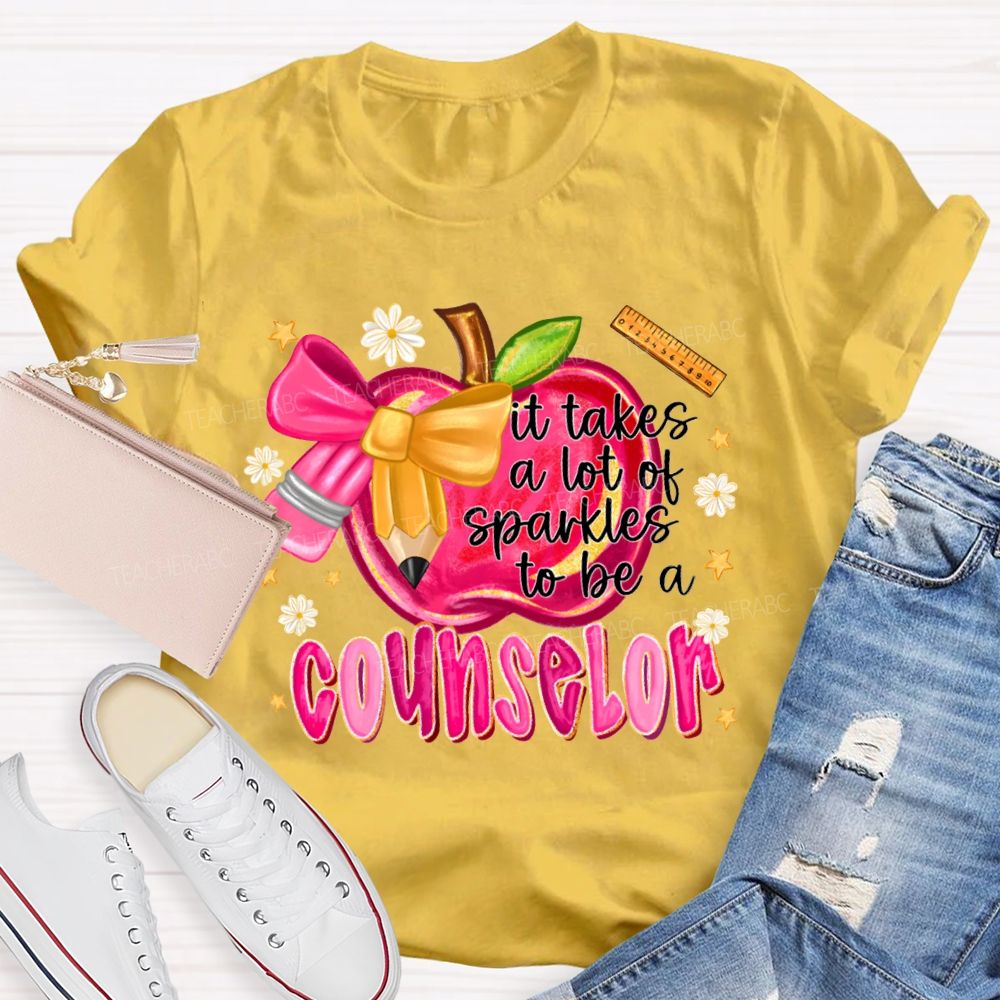 It Takes A Lot Of Sparkles To Be A Counselor T-shirt
