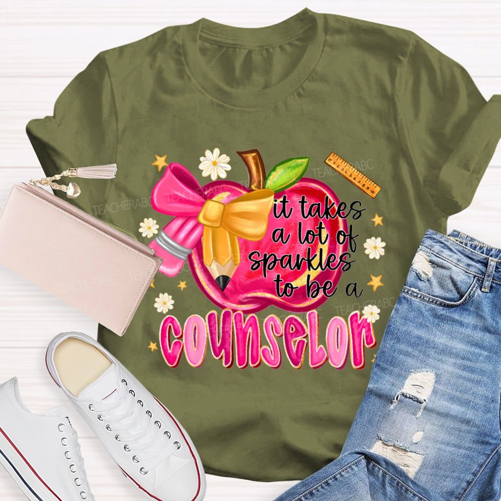 It Takes A Lot Of Sparkles To Be A Counselor T-shirt