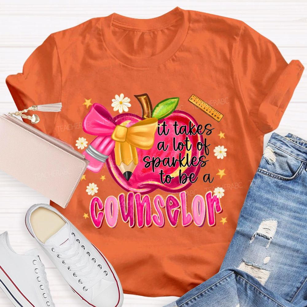 It Takes A Lot Of Sparkles To Be A Counselor T-shirt