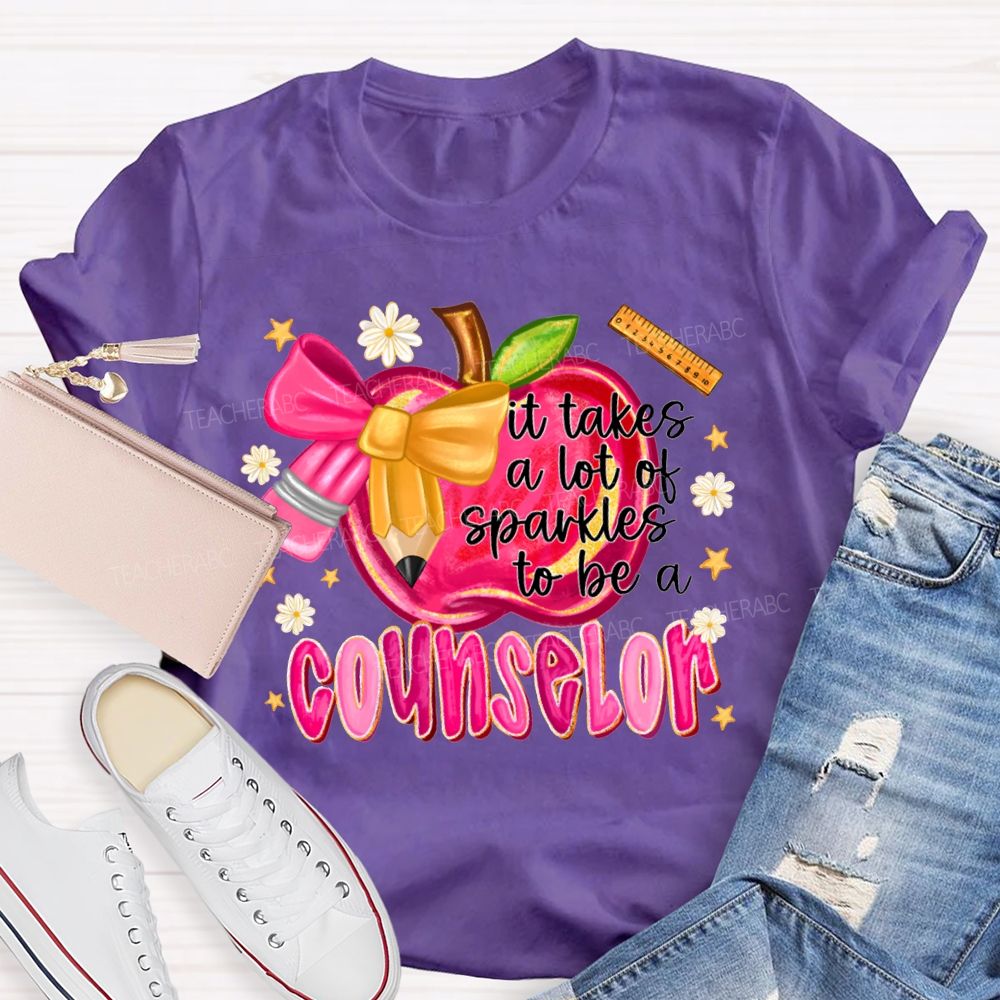 It Takes A Lot Of Sparkles To Be A Counselor T-shirt