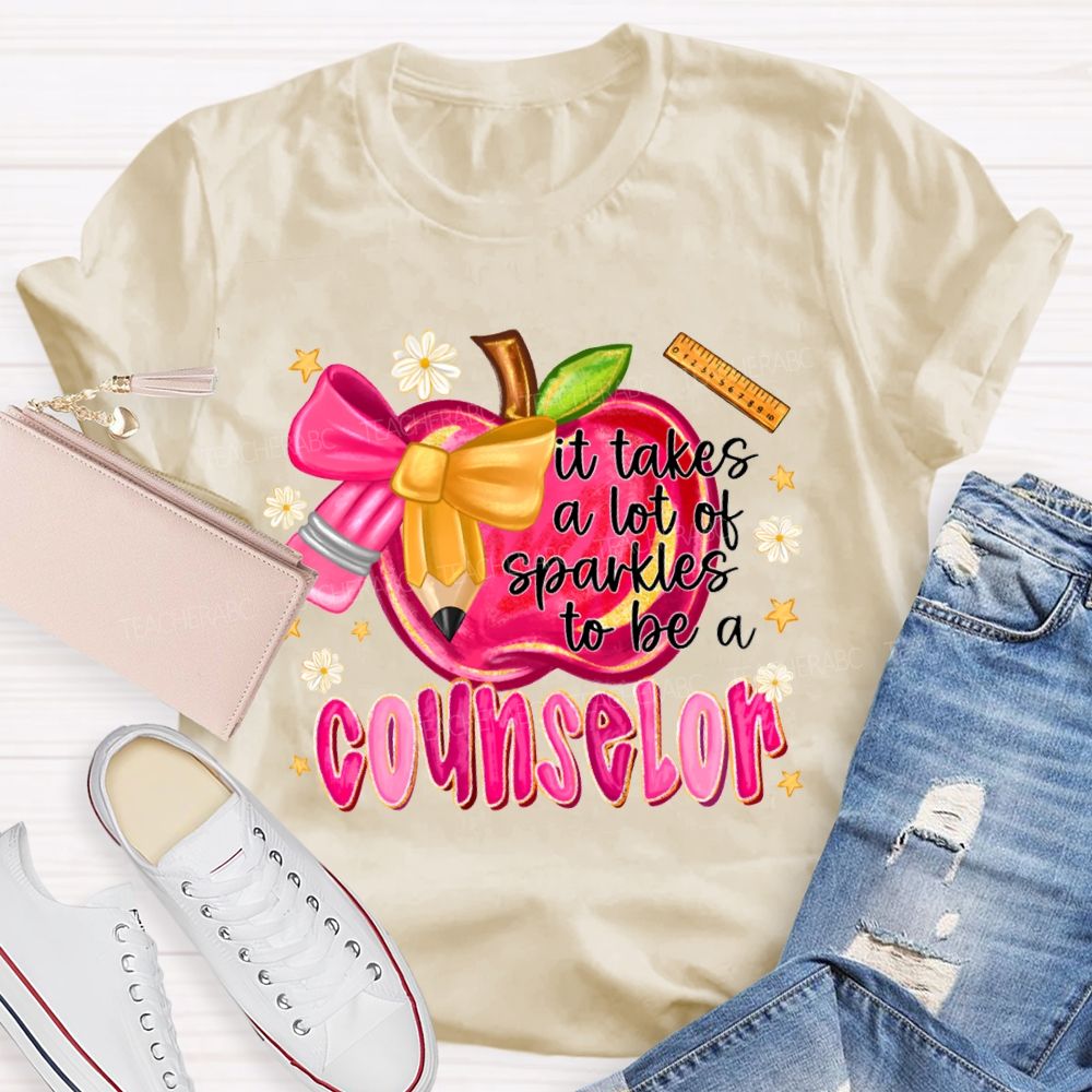 It Takes A Lot Of Sparkles To Be A Counselor T-shirt