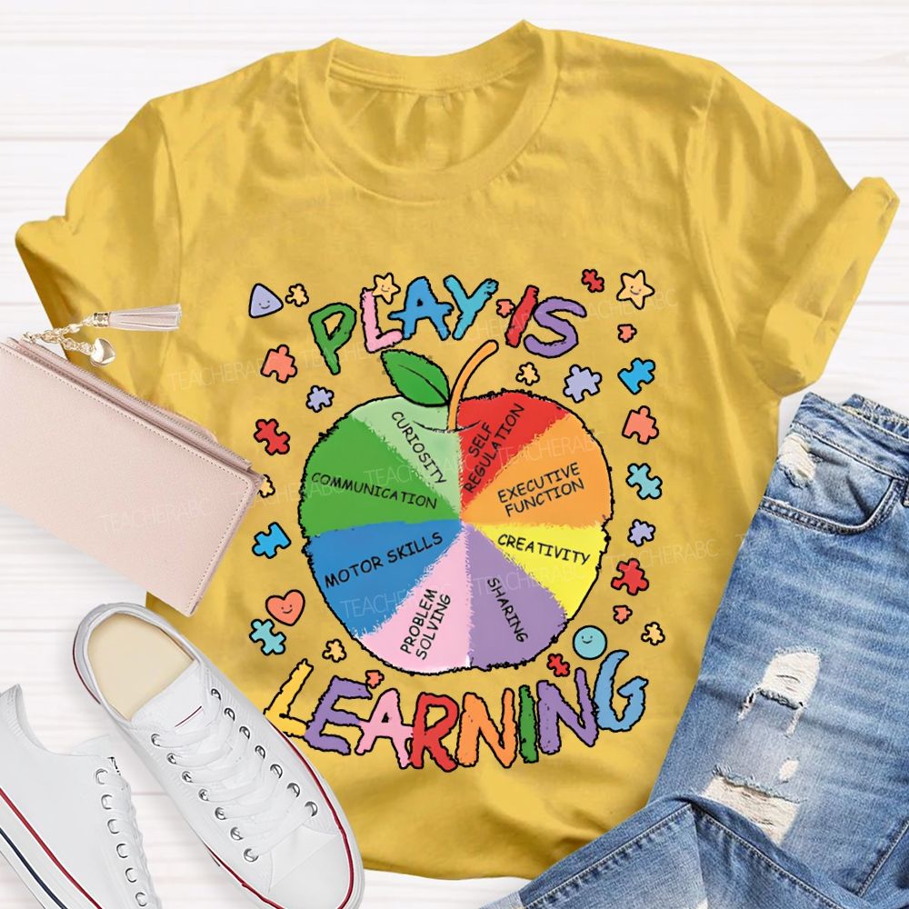 Play Is Learning Colored Fonts And Apple T-shirt