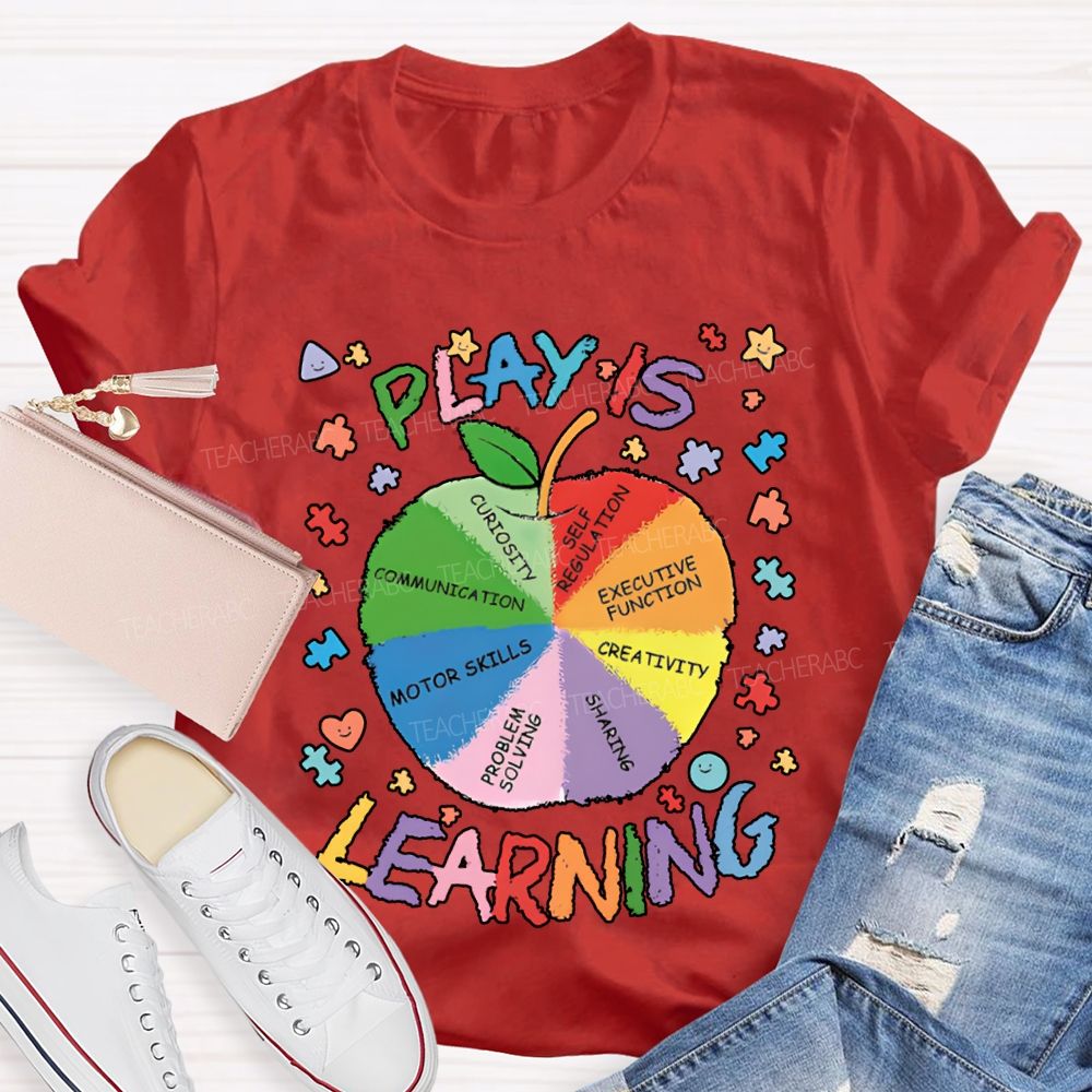 Play Is Learning Colored Fonts And Apple T-shirt