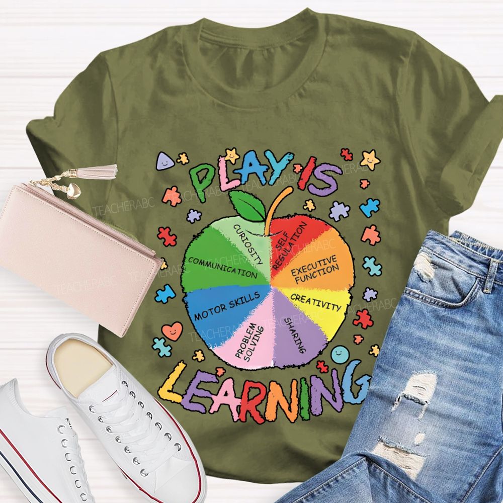 Play Is Learning Colored Fonts And Apple T-shirt