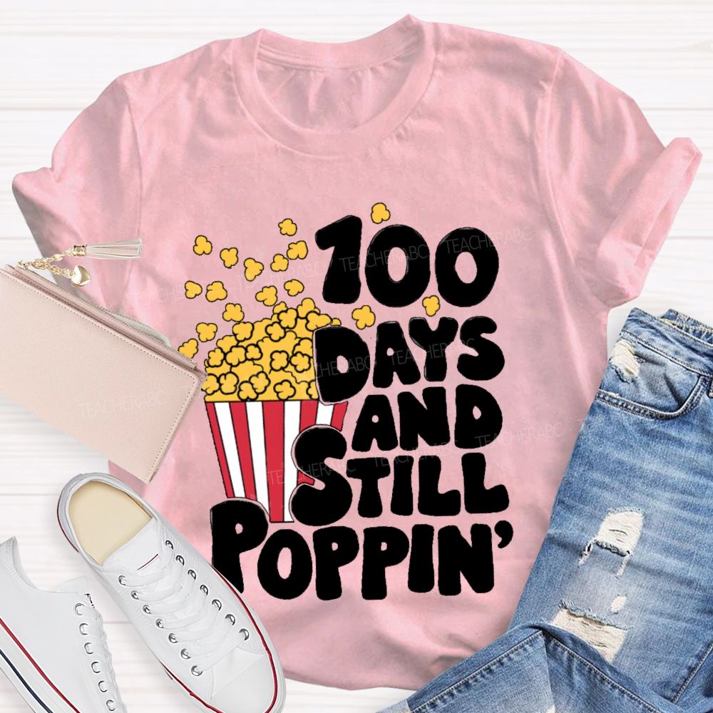 100 Days And Still Poppin PopcornT-shirt