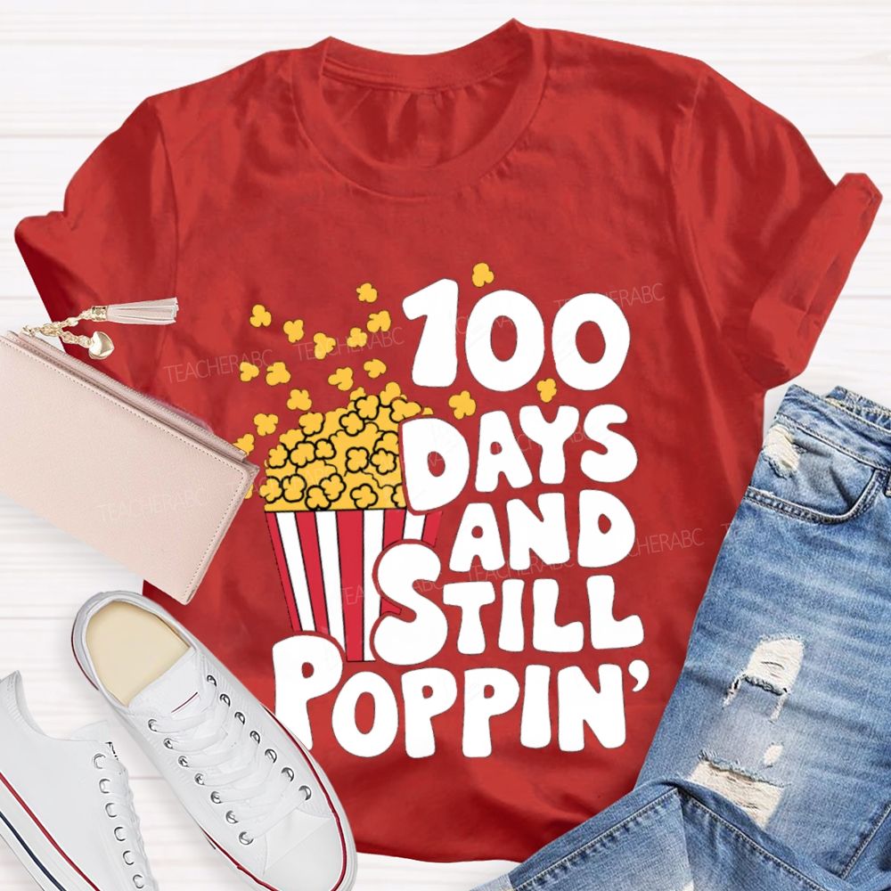 100 Days And Still Poppin PopcornT-shirt