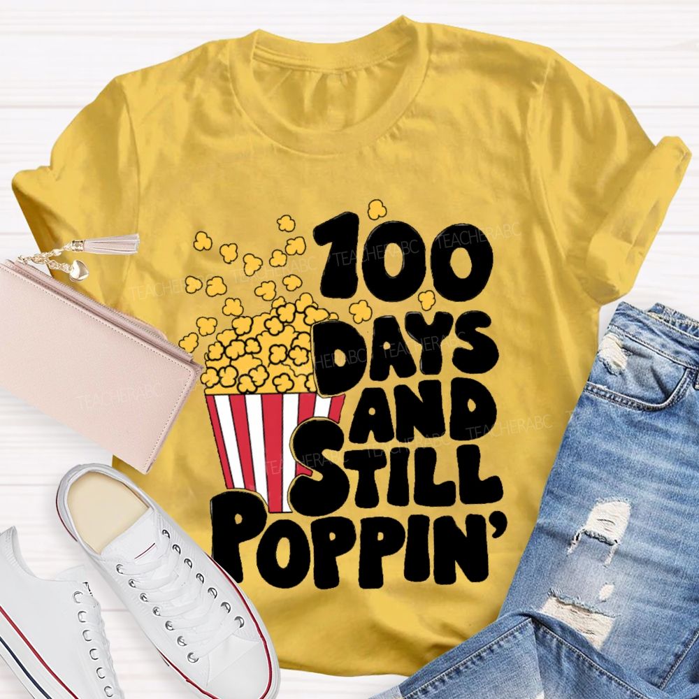 100 Days And Still Poppin PopcornT-shirt