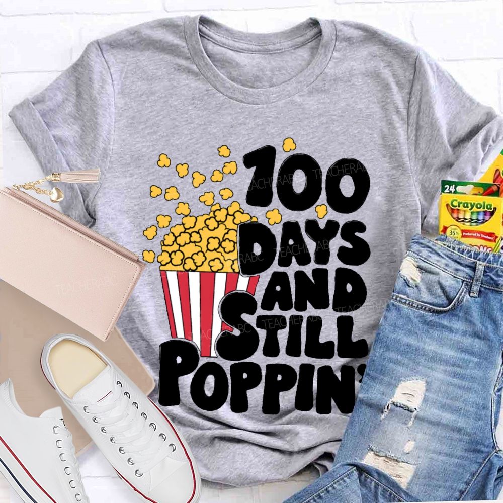 100 Days And Still Poppin PopcornT-shirt