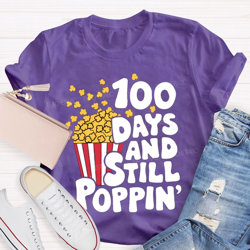 100 Days And Still Poppin PopcornT-shirt