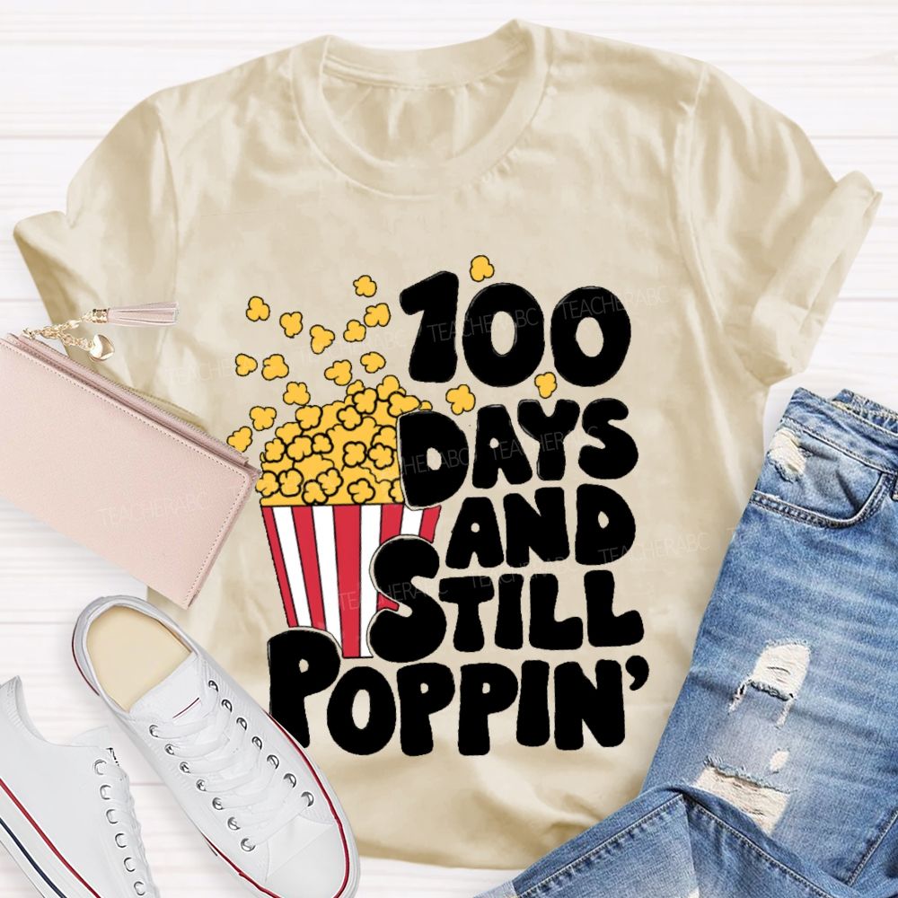 100 Days And Still Poppin PopcornT-shirt