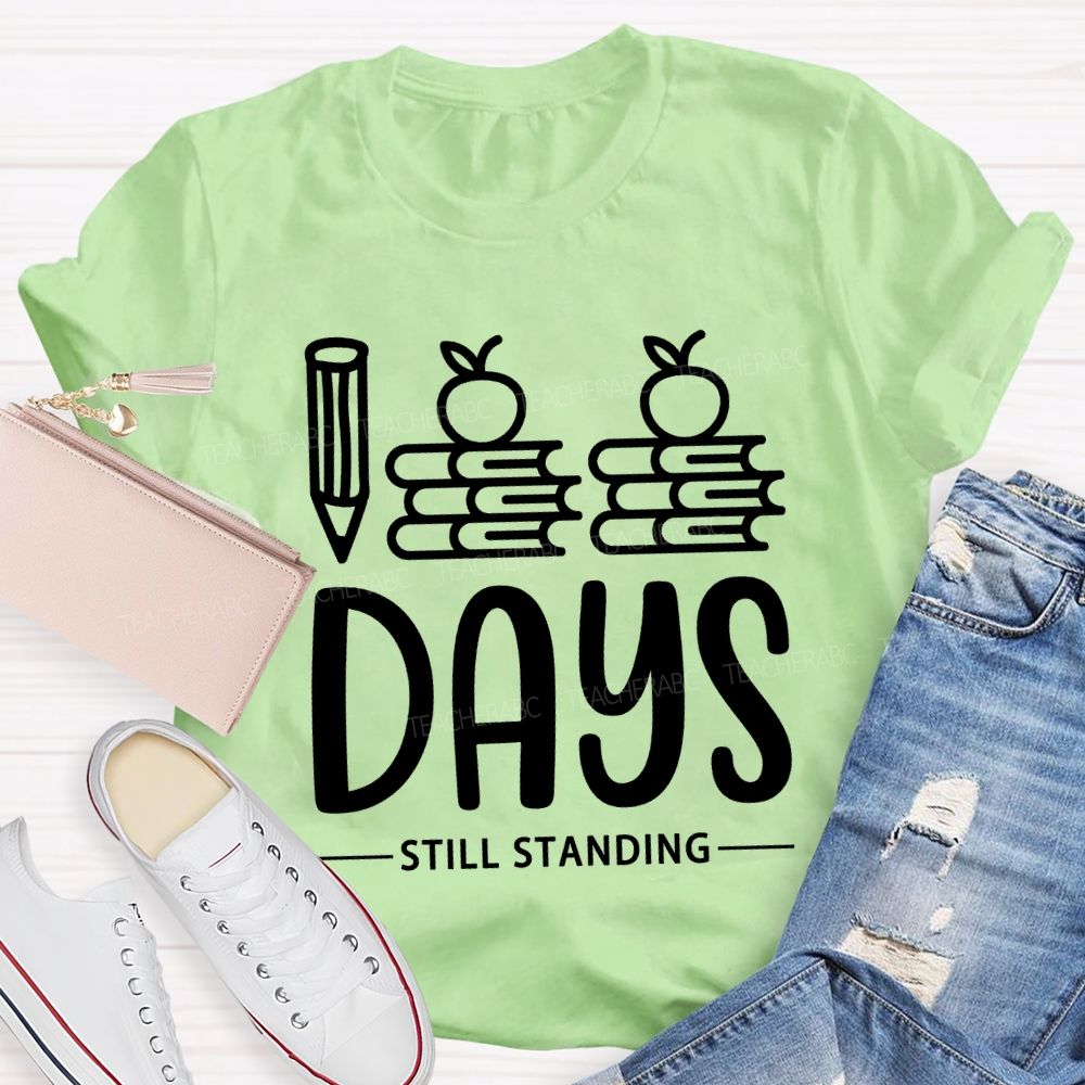 100 Days Still Standing T-Shirt