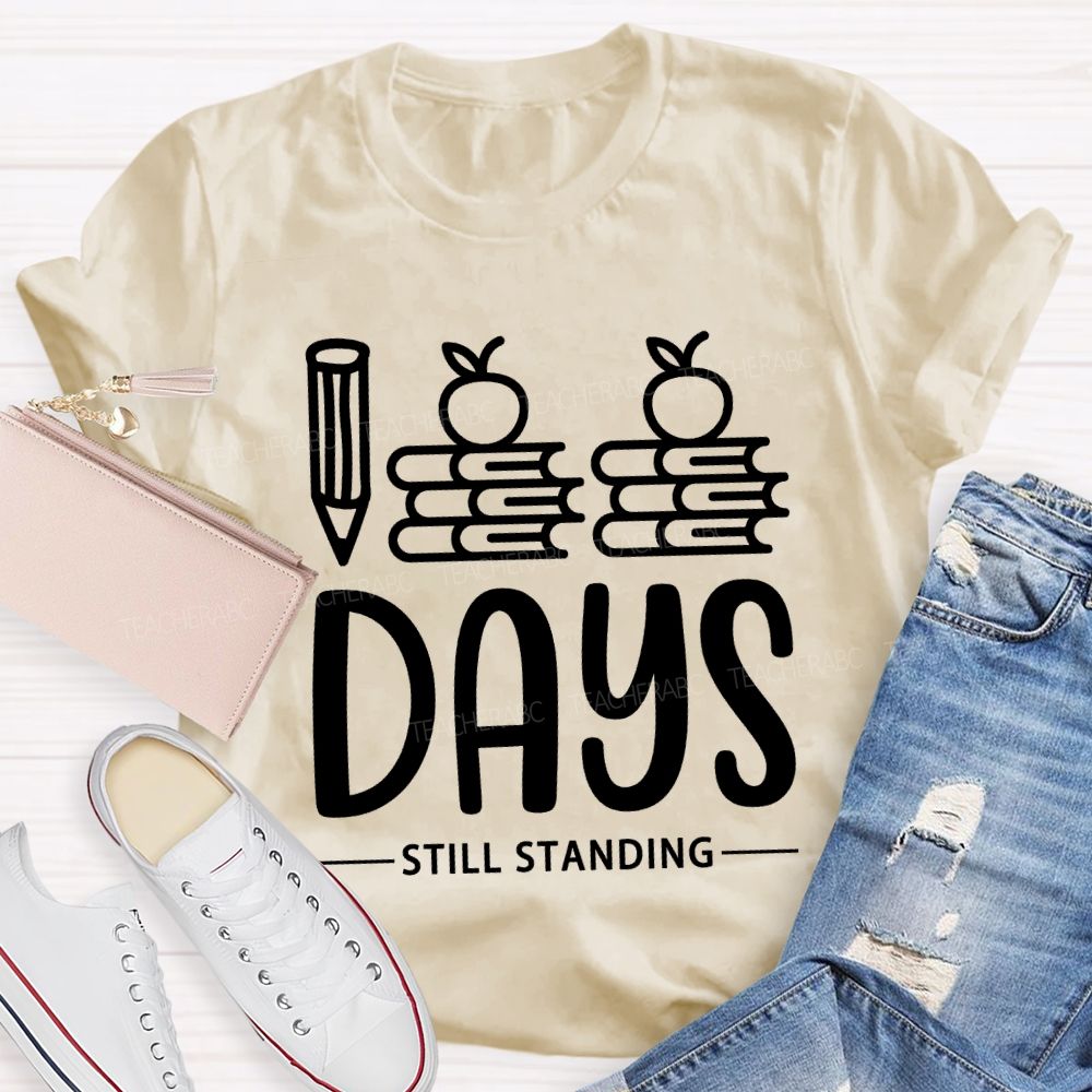 100 Days Still Standing T-Shirt