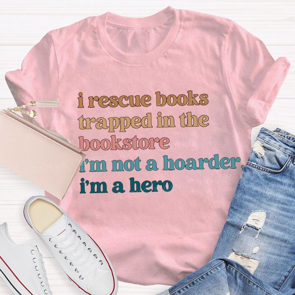 I Rescue Books Trapped In The Bookstore T-shirt