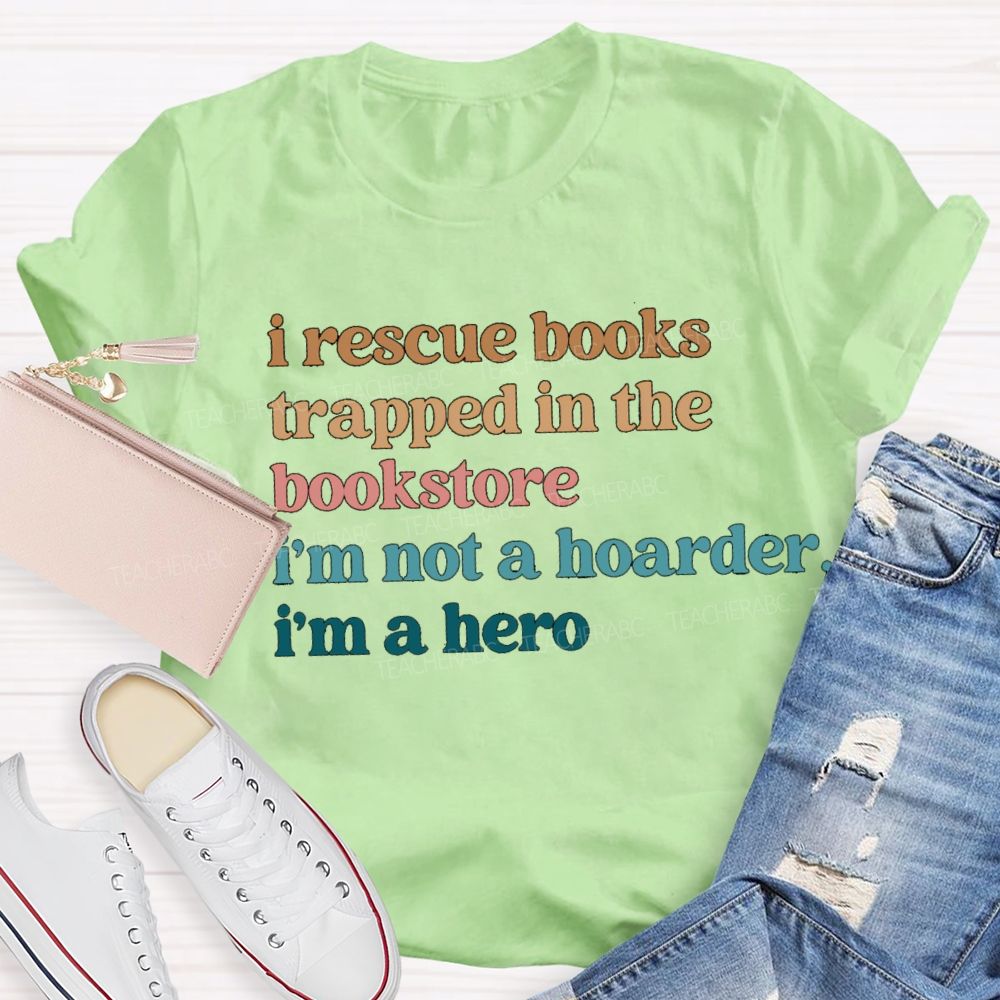 I Rescue Books Trapped In The Bookstore T-shirt