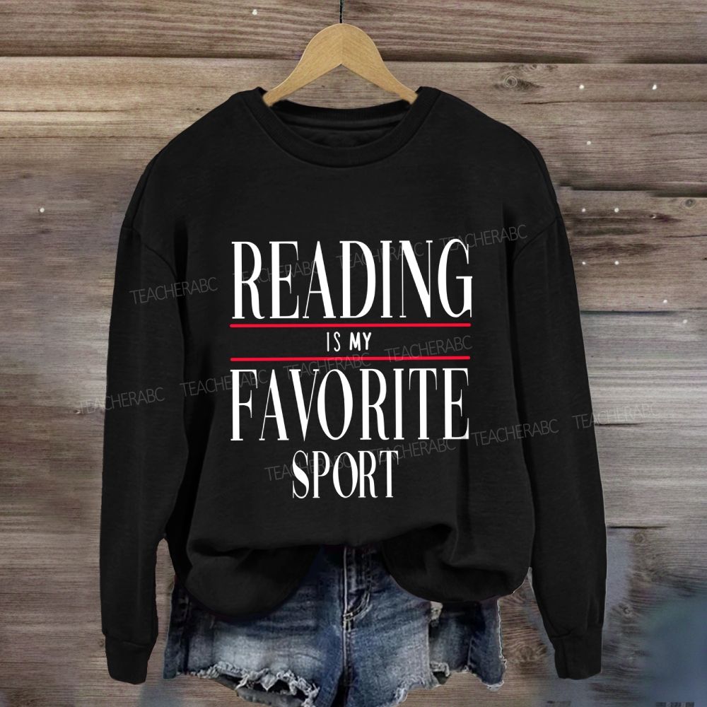 Reading Is My Favorite Sport Sweatshirt