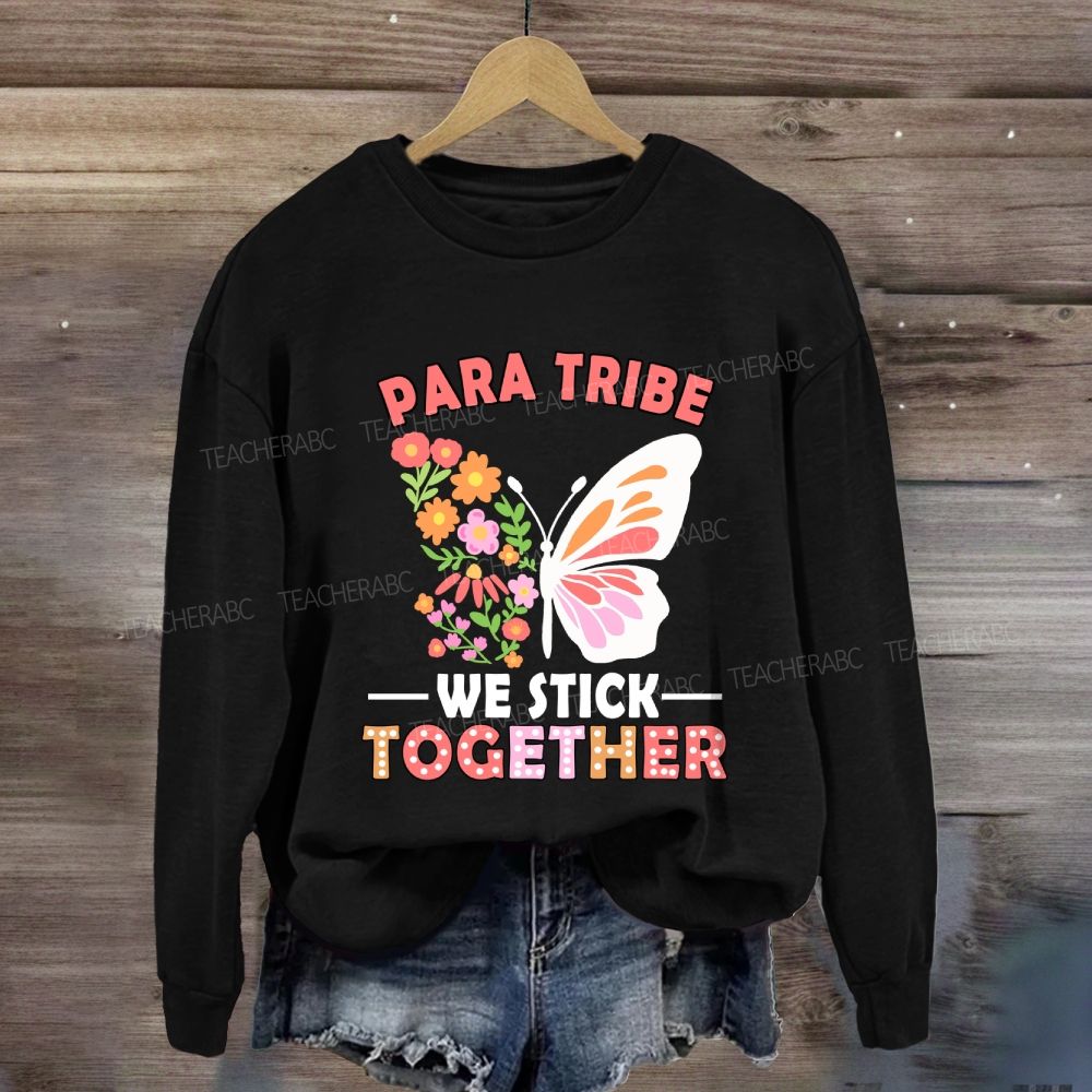Para Tribe We Stick Together Butterfly Sweatshirt
