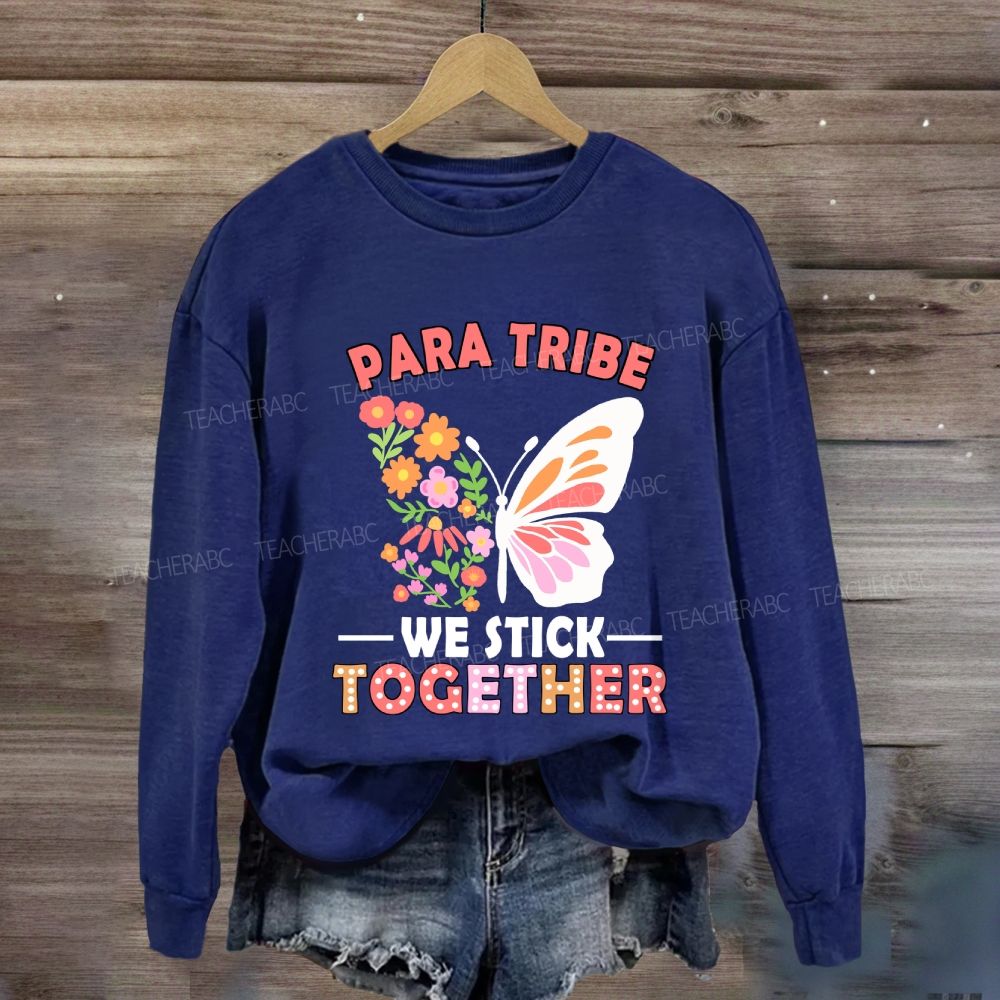 Para Tribe We Stick Together Butterfly Sweatshirt