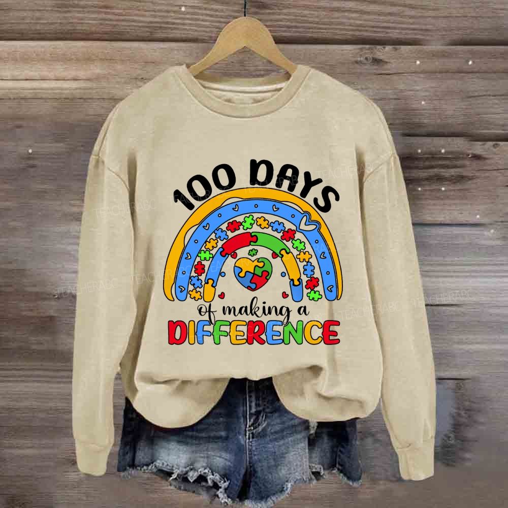 100 Days Of Making A Difference Sweatshirt