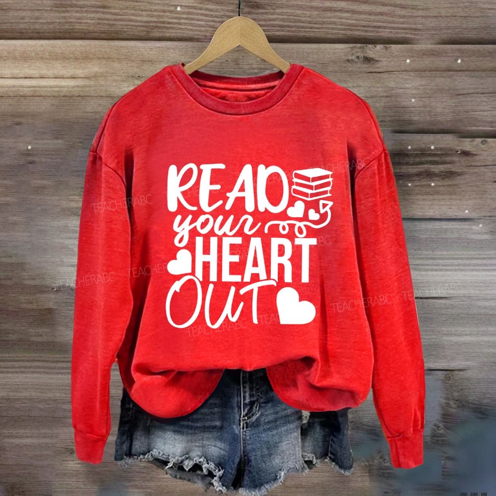 Read Your Heart Out Sweatshirt